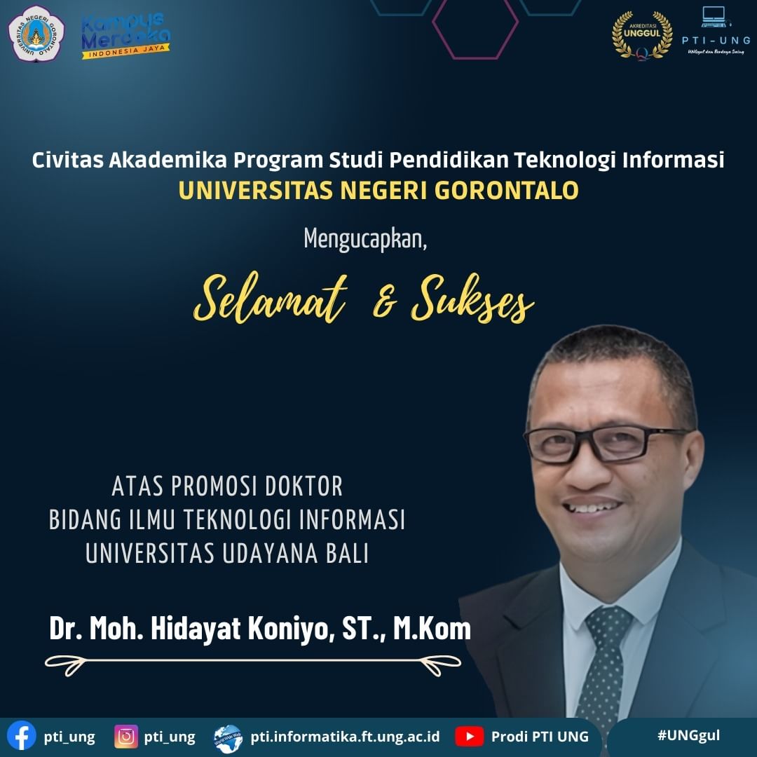 Selamat dan Sukses Dr. Moh. Hidayat Koniyo, ST., M.Kom atas Promosi Doktor Bidang Ilmu Teknologi Informasi